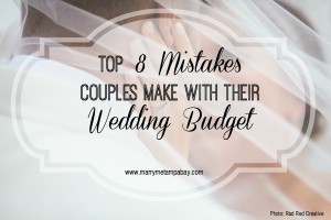 Top 8 Mistakes Couples Make with their Wedding Budget