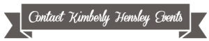 Contact Kimberly Hensley Events