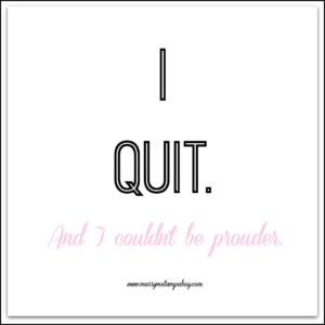 Quitting Inspiration Quote