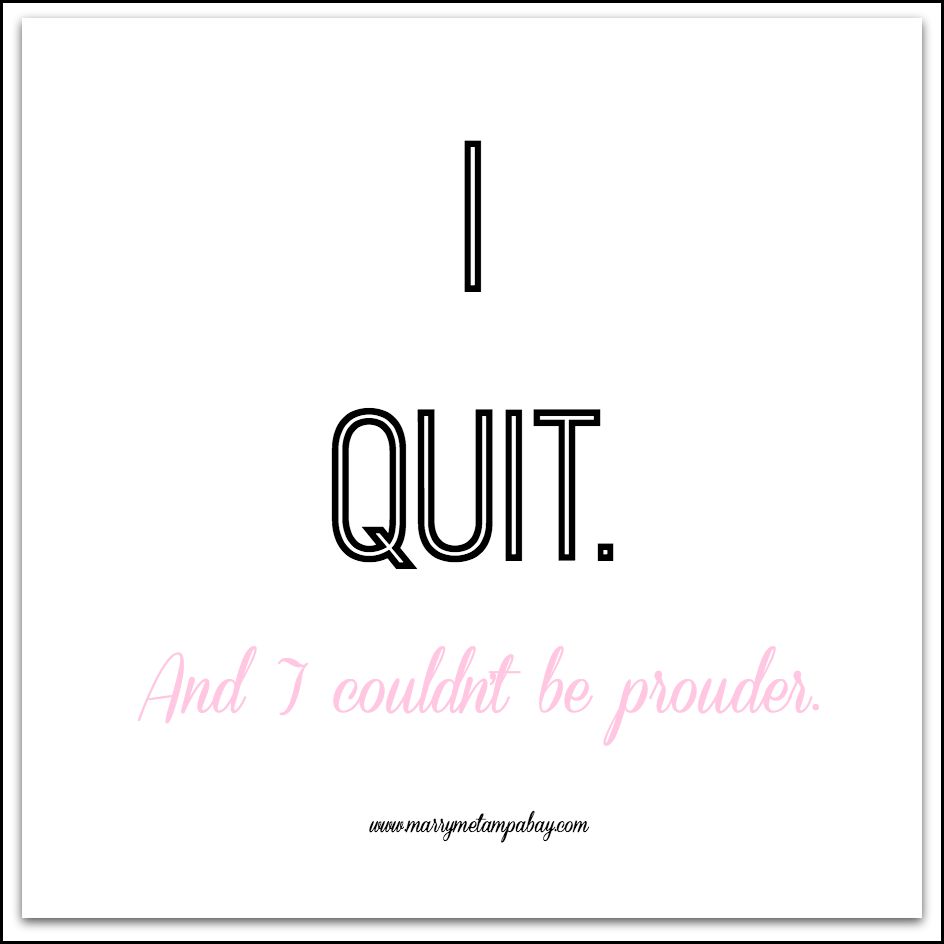 Quitting Inspiration Quote