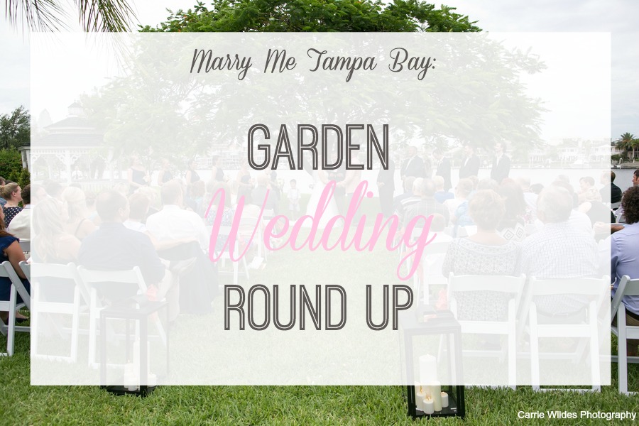 Tampa Garden Wedding Venues | Real Garden Weddings in Tampa
