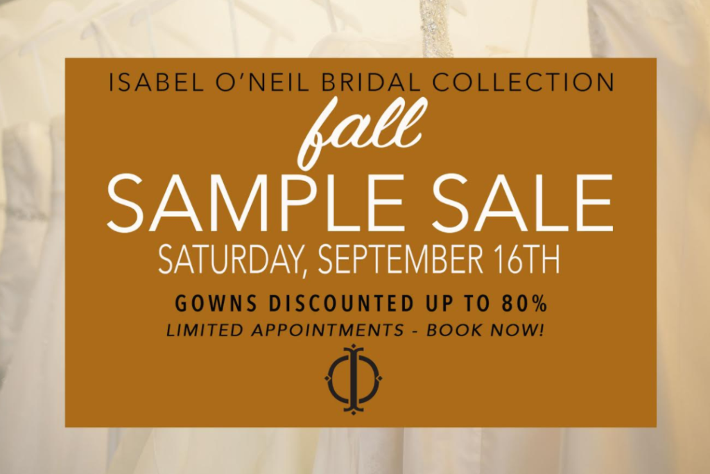 Isabel ONeil Bridal Collection September Bridal Sample Sale