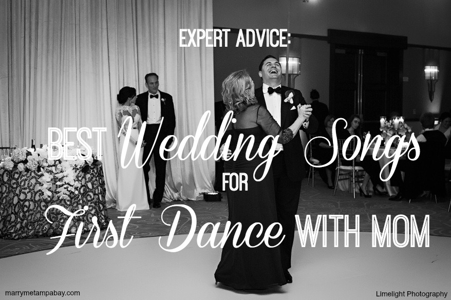 Expert Advice: Top Mother/Son/Daughter Parent Wedding Parent Dance Songs | Tampa Bay Wedding Photographer Limelight Photography