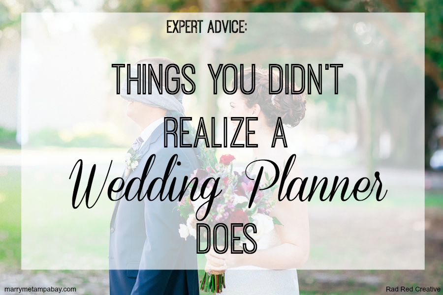 Expert Wedding Planning Advice, Things You Didn't Realize a Wedding Planner Does