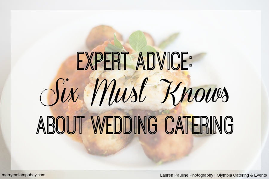 Expert Planning Advice about Hiring a Tampa Bay Wedding Catering