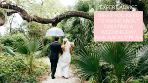 Wedding Expert Advice Rain Backup Plan