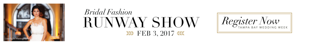 Tampa Bay Wedding Week Bridal Fashion Runway Show 2017