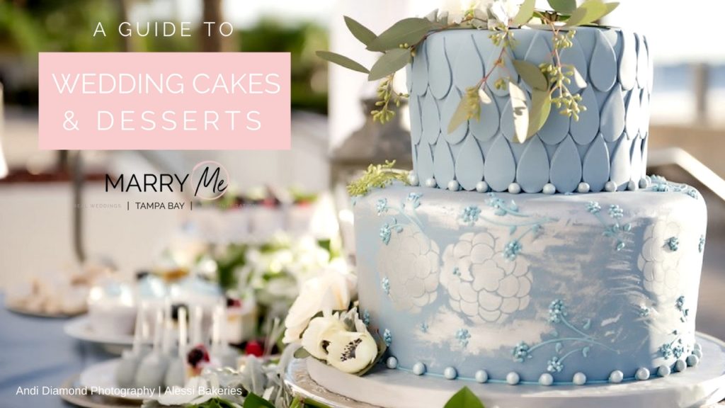 Expert Advice: A Guide to Tampa Bay Wedding Cake and Desserts