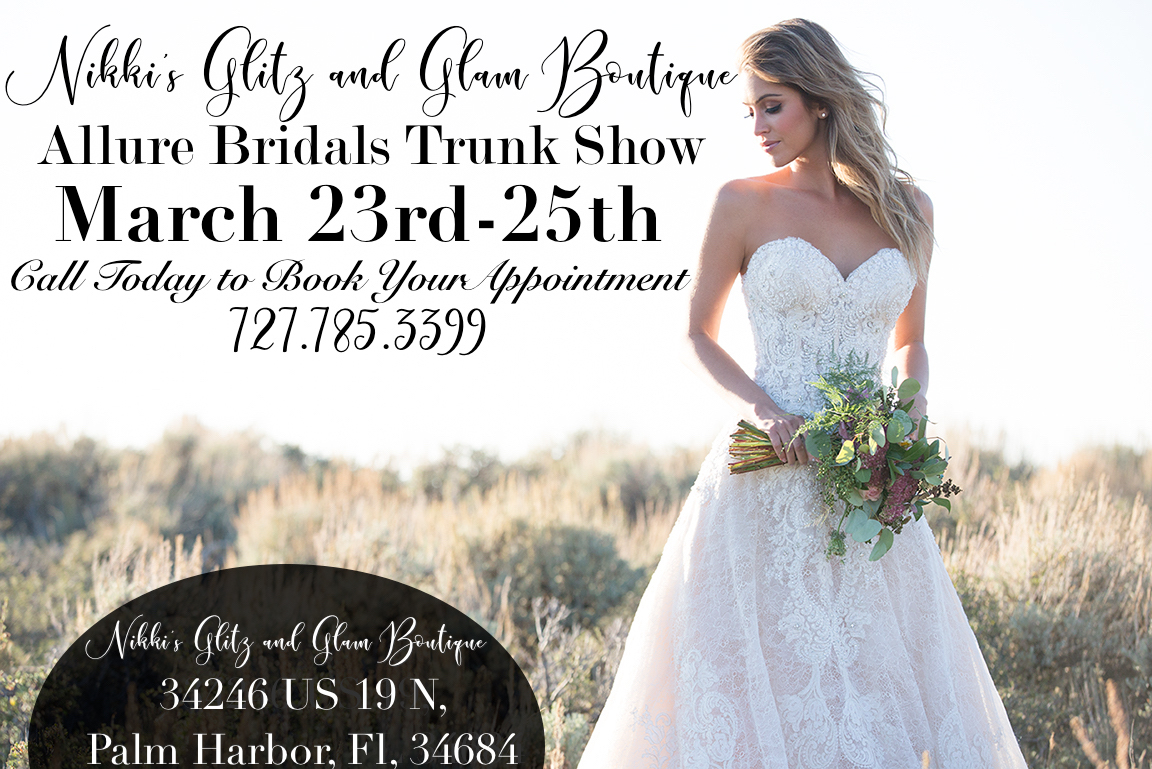 Nikki s Glitz And Glam Allure Bridal Wedding Trunk Show March 23