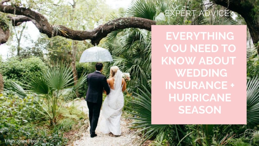 Expert Advice: Everything You Need to Know About Wedding Insurance + Hurricane Season | Wedding Protector Plan Insurance