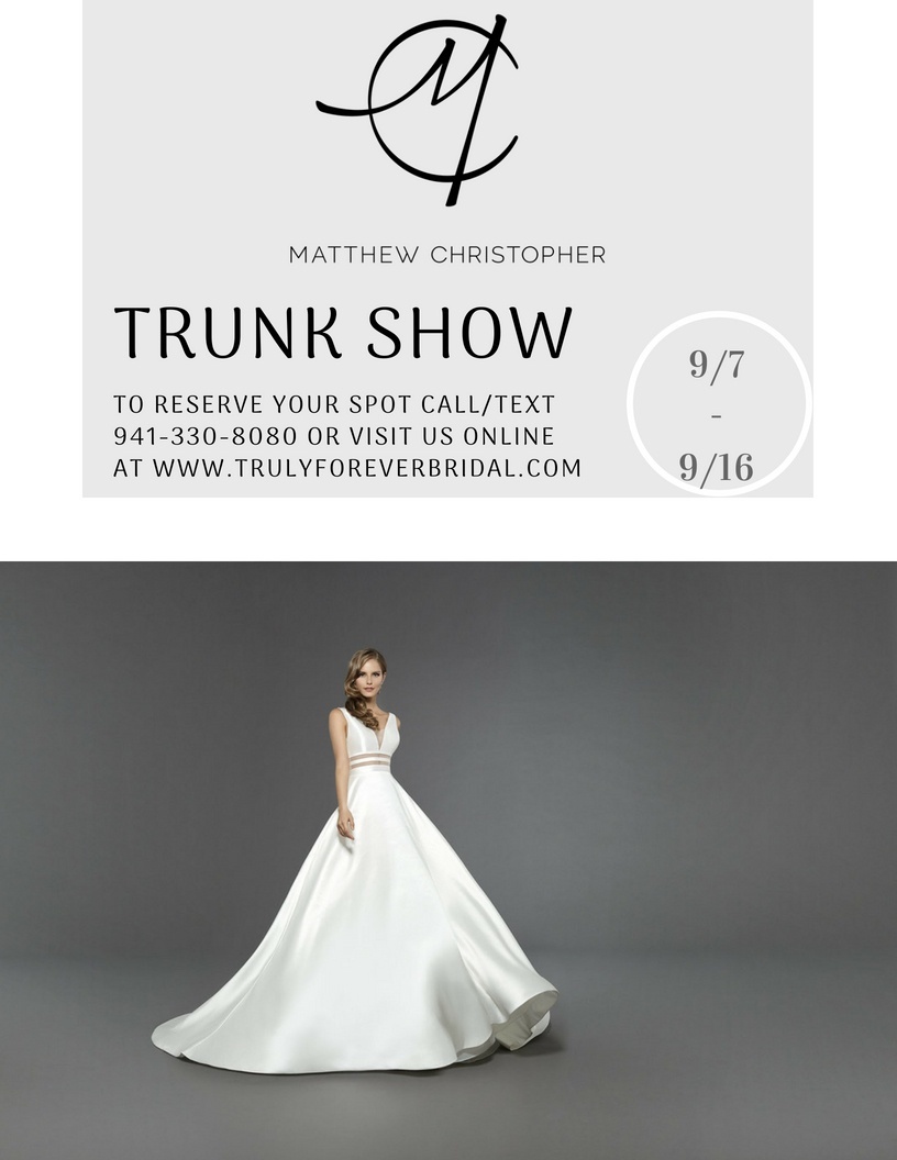 Truly Forever Bridal Matthew Christopher Trunk Show 