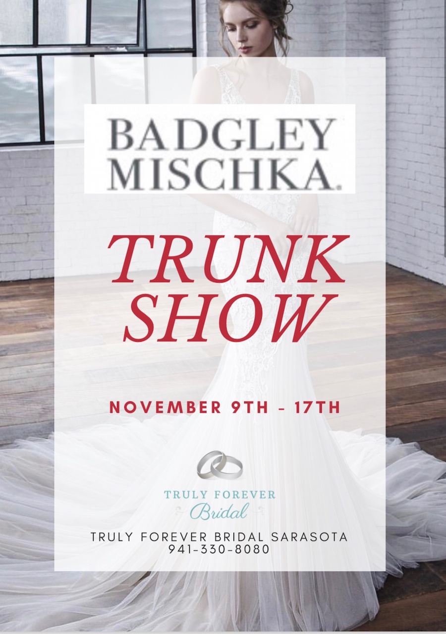 Truly Forever Bridal Sarasota Badgley Mischka Trunk Show 