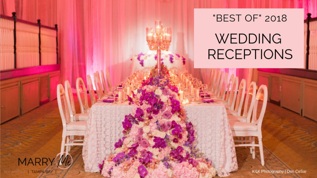 "Best of" 2018: Wedding Tampa Bay Receptions