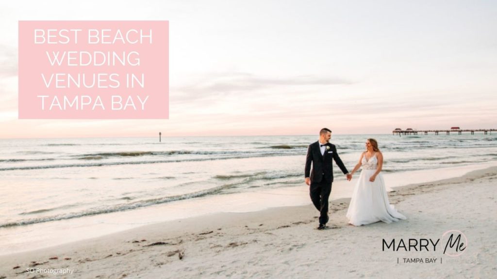 Best Beach Wedding Venues in Tampa Bay