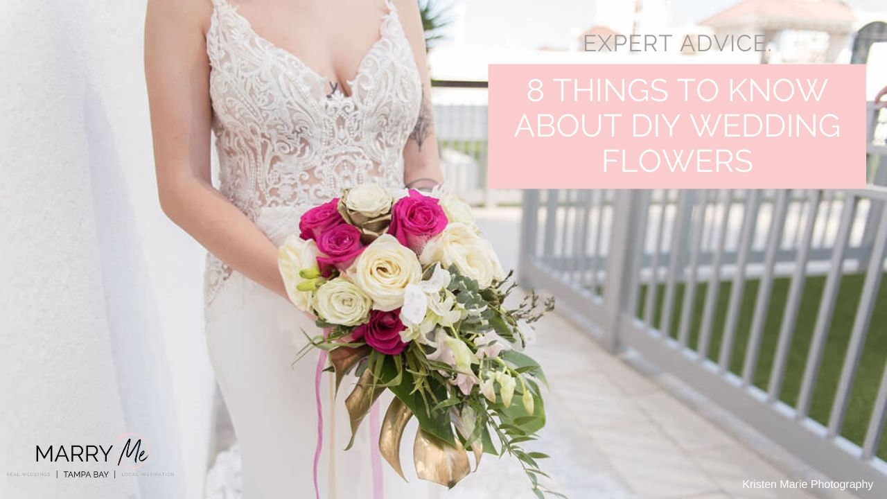 Expert Advice: 8 Things to Know About DIY Wedding Flowers | Brides and Blooms Wholesale Tampa Bay Wedding Florist