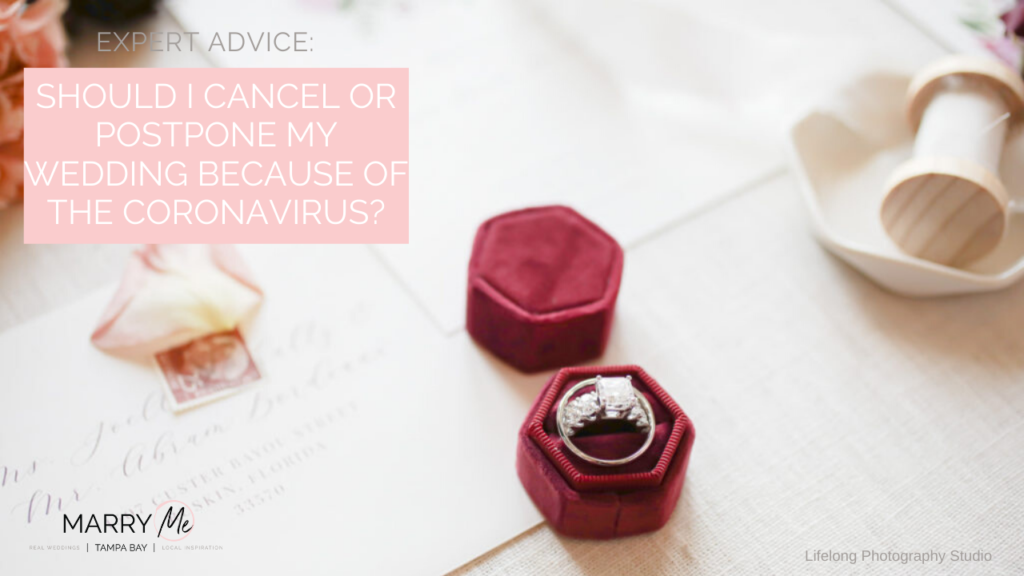 Expert Advice: Should I Cancel or Postpone My Wedding Because of the Coronavirus? | Lifelong Photography Studio