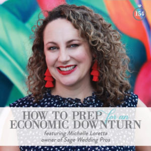 How to Prep for an Economic Downturn: This Week In Weddings | Michelle Lorretta