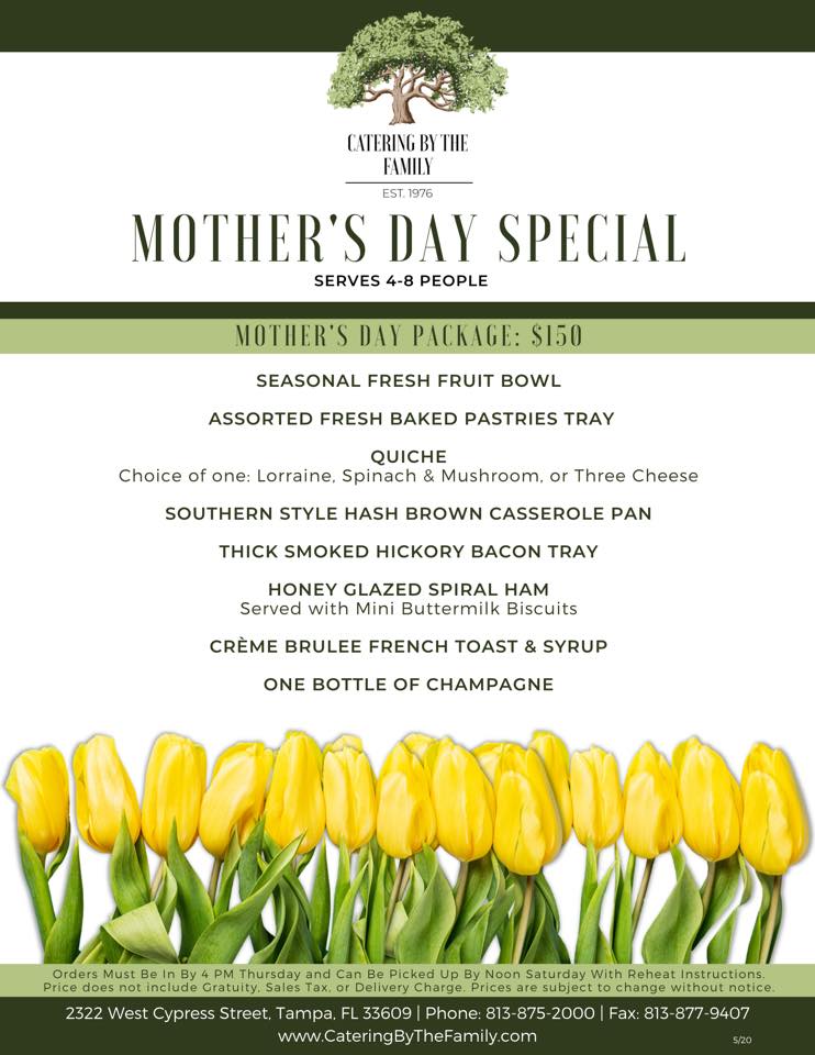 Mother's Day Brunch Restaurant Takeout | Catering by the Family | Mother's Day Tampa Bay 2020 Gift Ideas