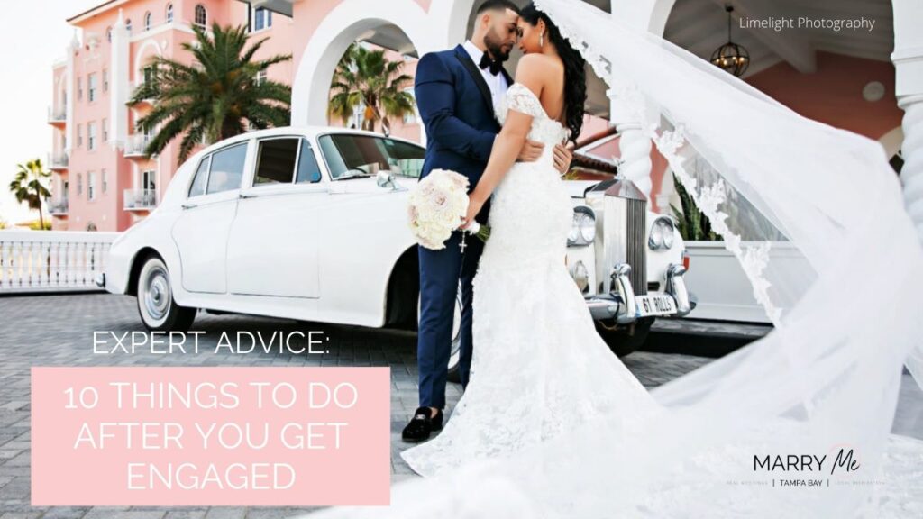Wedding Planning Advice 10 Things to Do After You Get Engaged