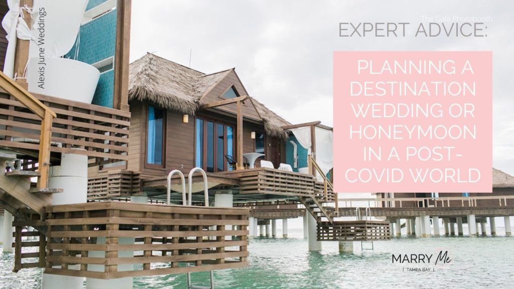 Expert Advice: 4 Things to Know About Planning a Destination Wedding or Honeymoon in a Post-COVID World | Cruise Planners Getaway Girls