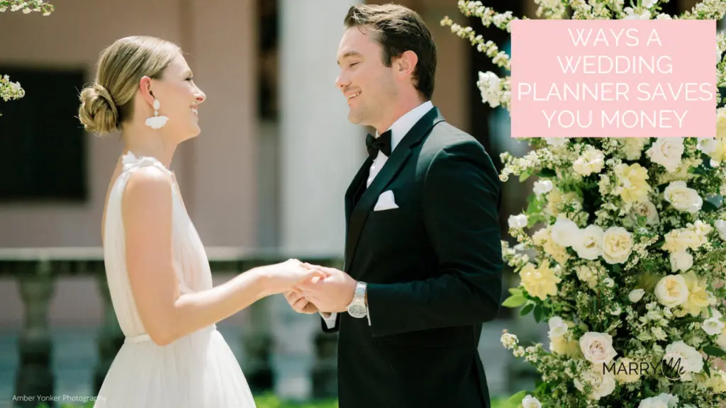 Ways A Wedding Planner Saves You Money | Tampa Planner Advice