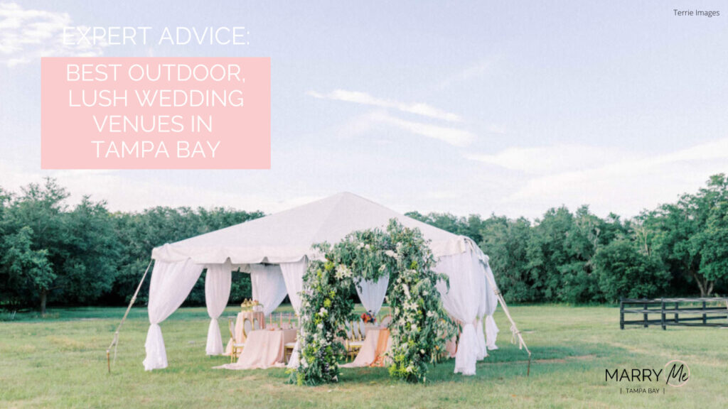 Best Outdoor Lush Wedding Venues in Tampa Bay