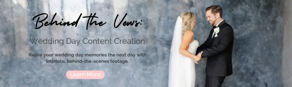 Behind the Vows Wedding Day Content Creation Banner